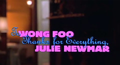 To Wong Foo Thanks For Everything, Julie Newmar