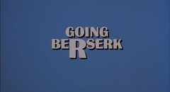 Going Berserk