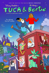 Tuca & Bertie