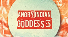 Angry Indian Goddesses