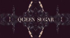 Queen Sugar