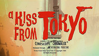 A Kiss From Tokyo