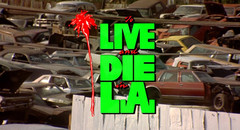 To Live and Die in L.A.