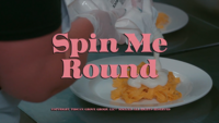 Spin Me Round